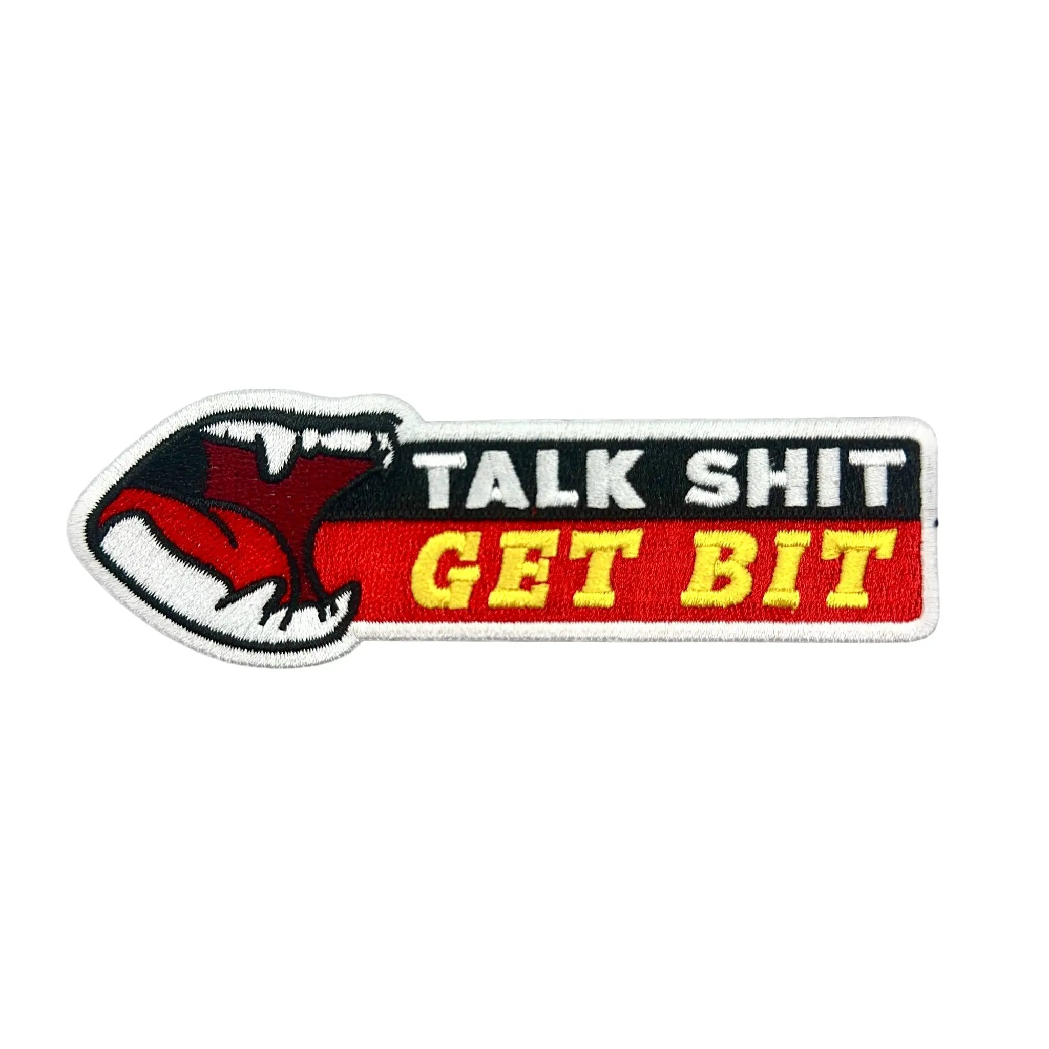 Talk Shit Get Bit Morale Patch 4.5x1.5 Embroidered Hook Fastener by kiloninerpets