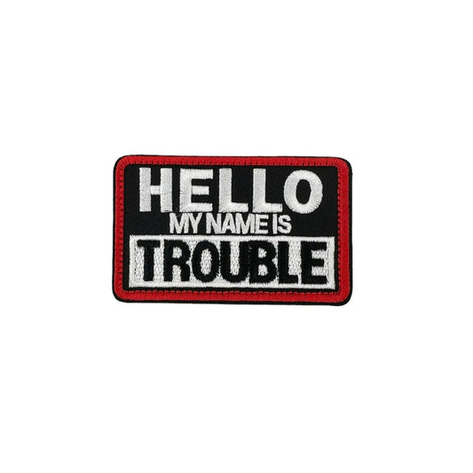 Name Trouble Morale Patch Hello My Name Is Trouble 2x3 Inches Velcro by kiloninerpets