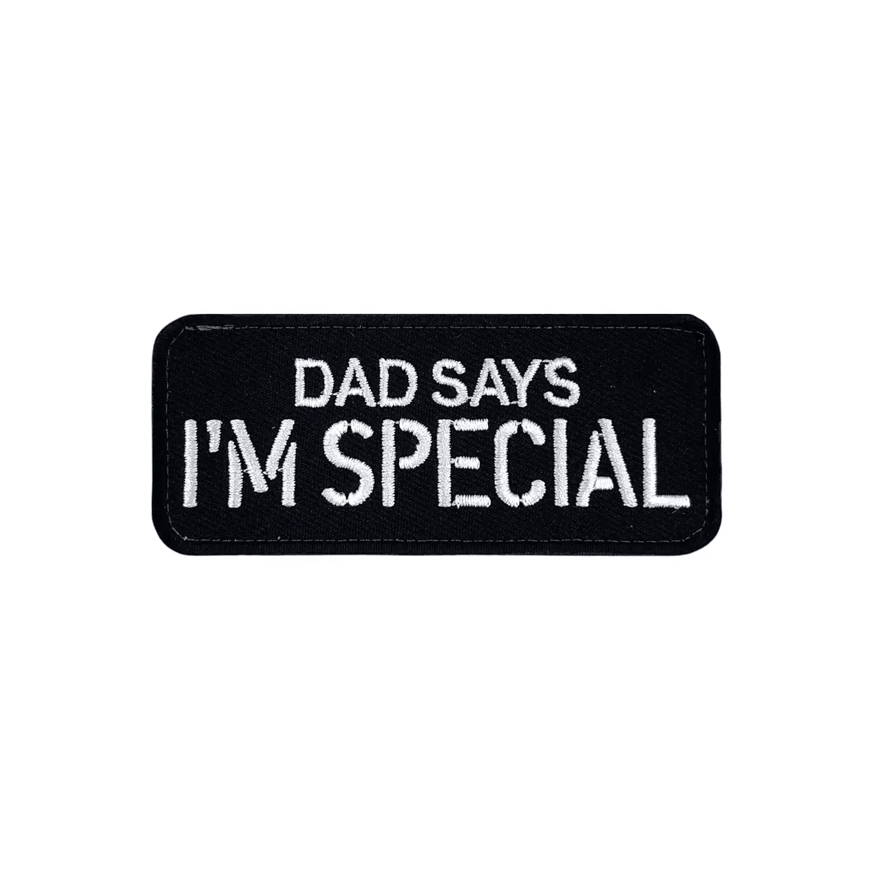 Dad Says I'm Special Embroidered Morale Patch Hook Backing 3.5 X 1.5 by kiloninerpets