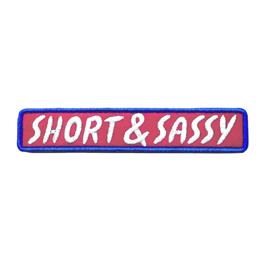 Short And Sassy Embroidered Morale Patch With Hook Fastener Backing by kiloninerpets